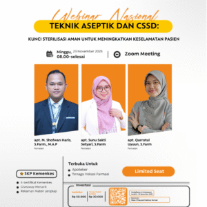 Webinar Farmasi : Teknik Aseptik dan CSSD: Kunci Sterilisasi Aman untuk Meningkatkan Keselamatan Pasien
